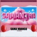 Sama Ndango - Samantha part1