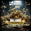 Drill Rocks - Ten Thousand Dollars