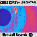Criss Korey - Low Control