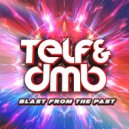 Telf & Dj DMB - Blast From The Past (A2) ()