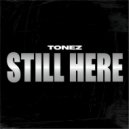 Tonez & Oppressed Dynasty - Still Here (feat. Oppressed Dynasty) ()