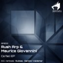 Rush Arp & Maurice Giovannini - Ce Faci (Denizio Valdemar Remix)