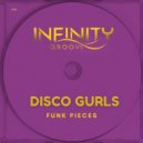 Disco Gurls - Funk Pieces