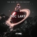 Nic Lake - The Girl On The Rocket (Original Mix)