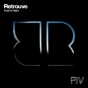 Retrouve - Feel So Right