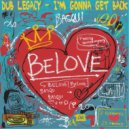 Dub Legacy - I\'m Gonna Get Back (Original Mix)