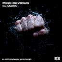 Mike Devious - Slammin (Original Mix)