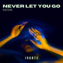 Ristore - Never Let You Go (Radio Edit)