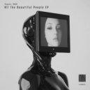 Peppou, ARDA -X - All The Beautiful People