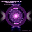 Marco Woods & Teepaul - Space Anarchy