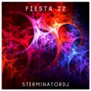 SterminatorDj - Fiesta 22