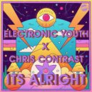 Electronic Youth x Chris Contrast - It's Alright