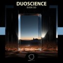 Duoscience - Even So