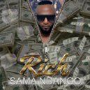 Sama Ndango - Rich