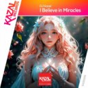 DJ Kazal - I Believe in Miracles (Extended