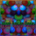ASYA - Want You to Dance (Mix)