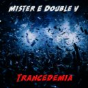 Mister E Double V - Trancedemia (2025)