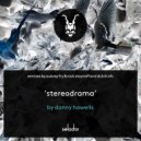 Danny Howells - Stereodrama