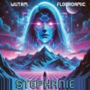 Wutam & FloorDaMic - Stephanie 2