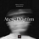 AbdülHamid & Alisher Nazirov - Ateşe Düştüm (Original Mix)