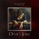 NXCY - Devil\'s Joke ()