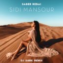 Saber Rebai - Sidi Mansour (Dj Dark Remix) (Extended)