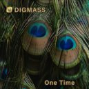 DIGMASS - One Time ()