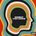 ROMBE4T - Funky Sunrise