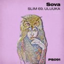 Slim 69, Uluuka - Sova