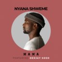 Nyana Shweme & Deejay Soso - Mama (feat. Deejay Soso) ()