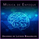 Universo De Latidos Binaurales & Ondas Alfa & Música de Enfoque - 40 hz para Enfoque