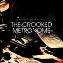 Stefano Somalvico - The Crooked Metronome ()