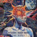 Outsiders & Roger Rabbit - The Gipsy