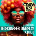 Techcrasher & Dim2Play - K.D.H.H. (Bob Rovsky Remix)