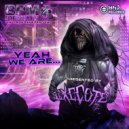 E.X.E.C.U.T.E - Yeah We Are...