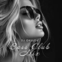 OKULOV - Bass Club Mix ()