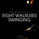 Stefano Somalvico - Eight Walruses Swinging ()