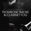 Stefano Somalvico - Trombone Smoke & Clarinet Fog ()