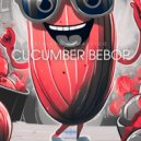 Stefano Somalvico - Cucumber Bebop ()