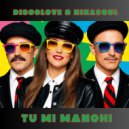 Discolove & Nikasoul - Tu Mi Manchi