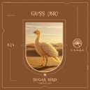 Guss (BR) - Sugar Bird