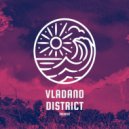Vladano - District (Original Mix)