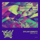 Dylan Debut - Believe (Original Mix)