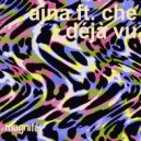Ajna (BE) & Che - Déjà Vu
