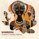 DESAINTS & Gabriel Ramos - Bambera (Original Mix)