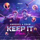 Anderex & Fraw - Keep It Down (Extended Mix)