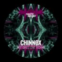 CHINNØX - HOT GIRLS LOVE TECHNO