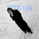 triple6ixboi - Toxic luv (Original Mix)