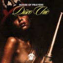 House Of Prayers - Disco Chic