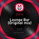 DXF74 - Lounge Bar (Original mix)